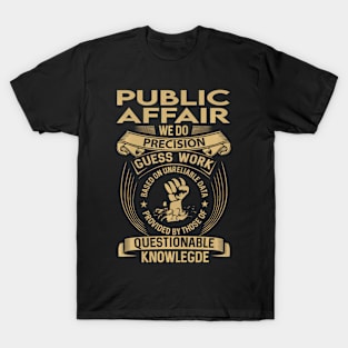 Public Affair  We Do T-Shirt